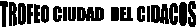 TROFEO CIUDAD DEL CIDACOS